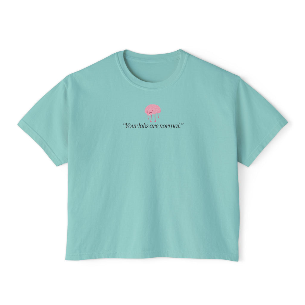Your Labs Are Normal T-Shirt