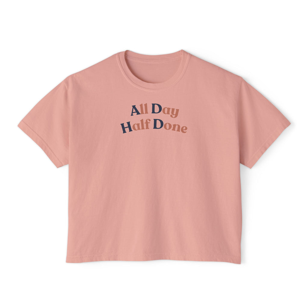 All Day Half Done T-Shirt