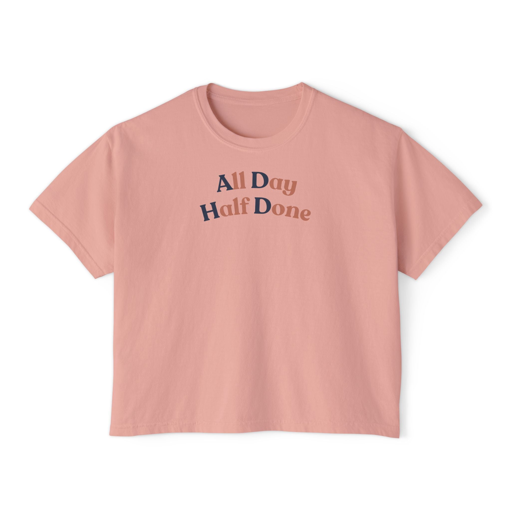 All Day Half Done T-Shirt