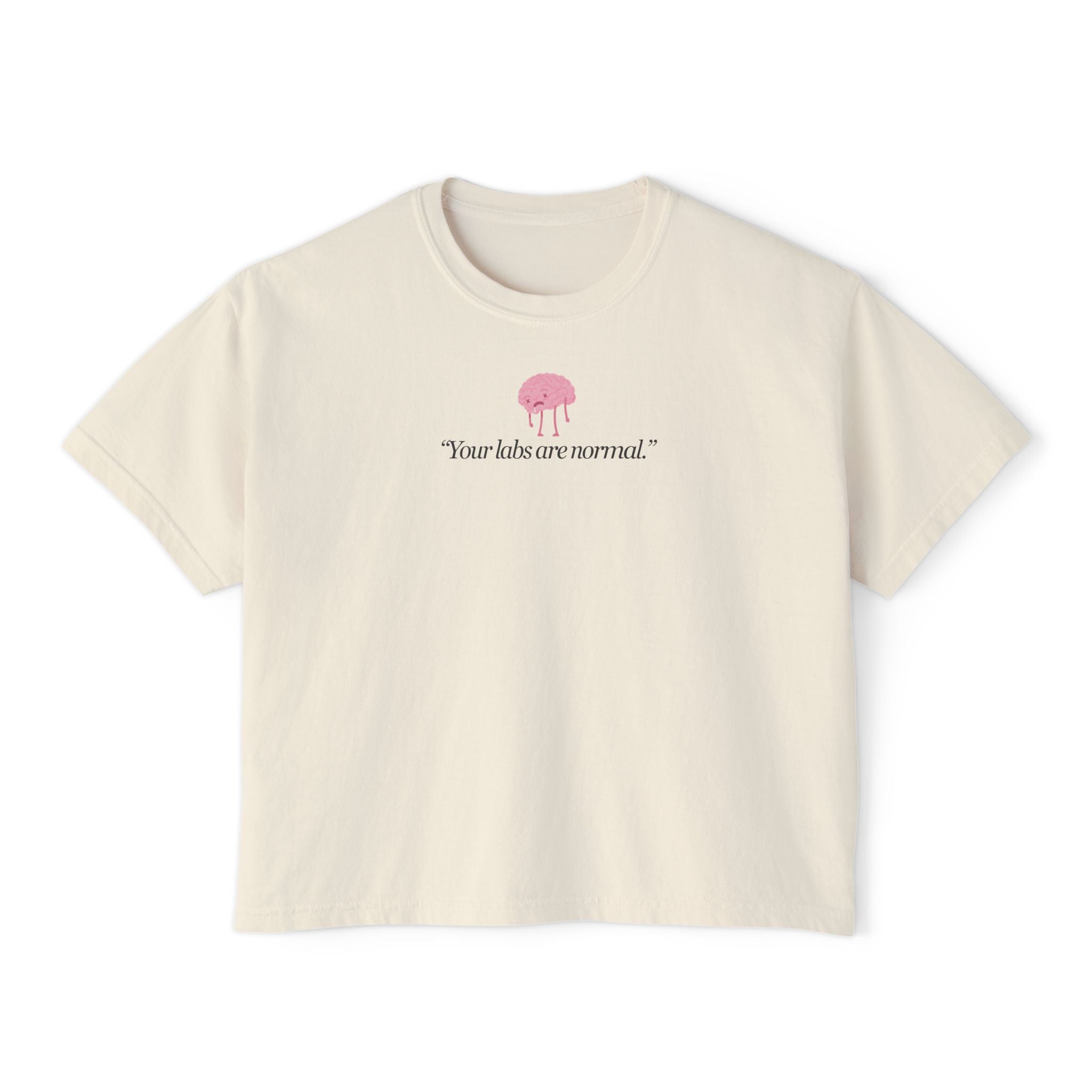 Your Labs Are Normal T-Shirt