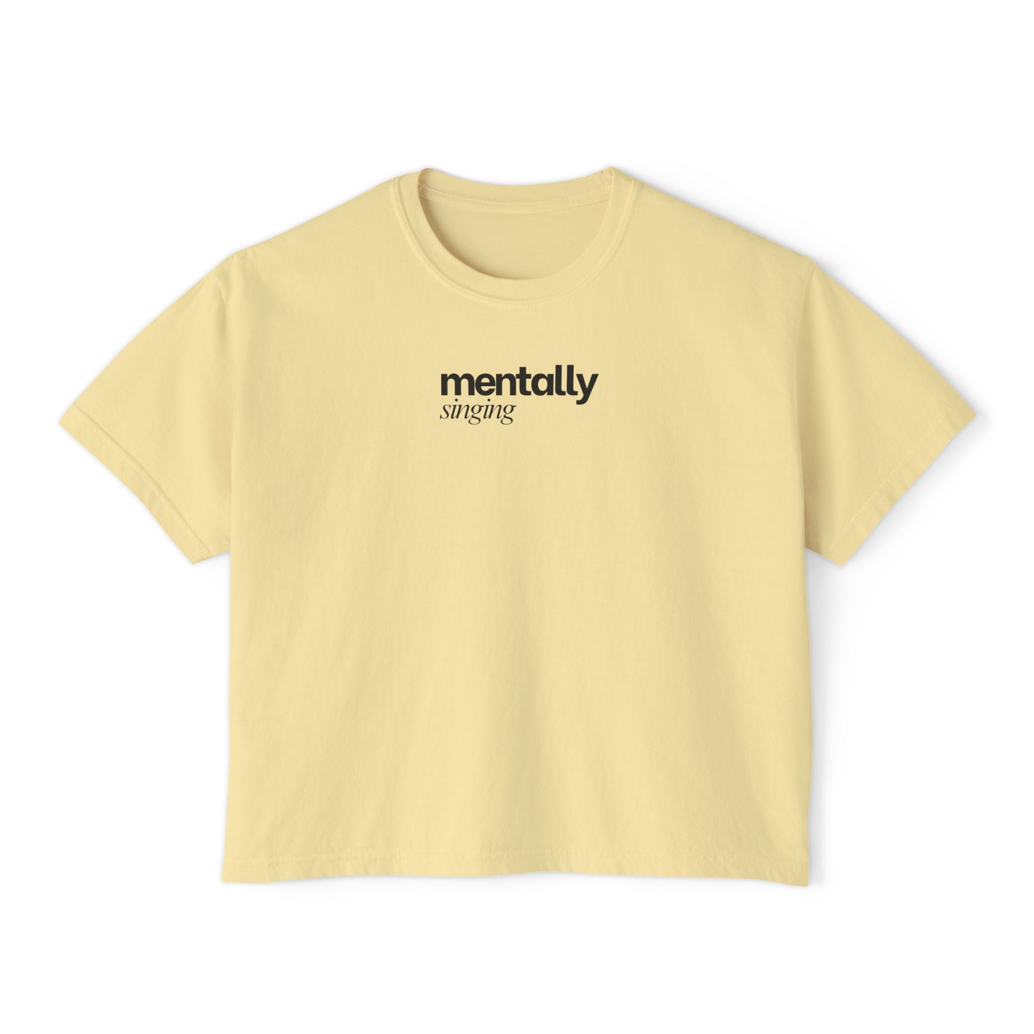 Mentally Singing T-Shirt