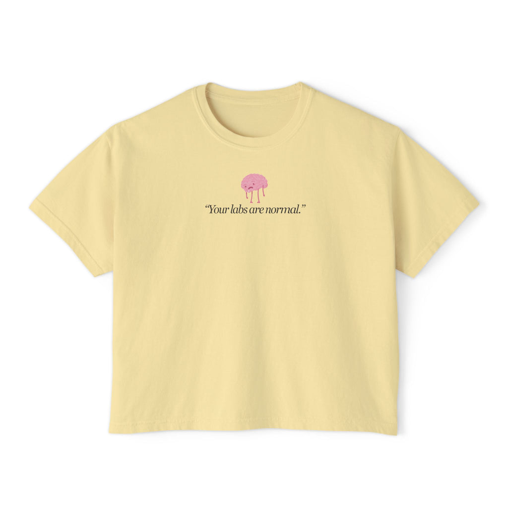 Your Labs Are Normal T-Shirt