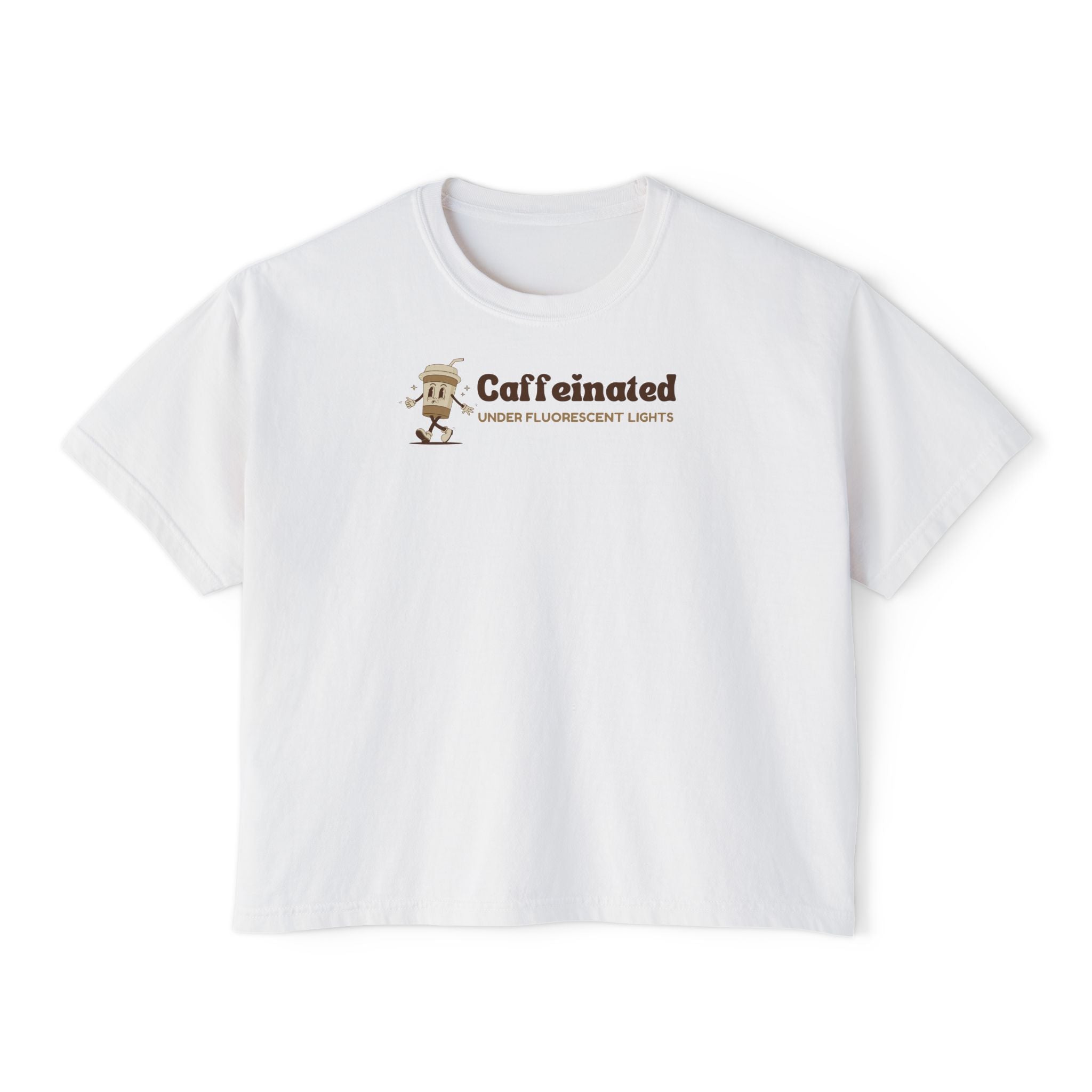 Caffeinated Under Fluorescent Lights T-Shirt