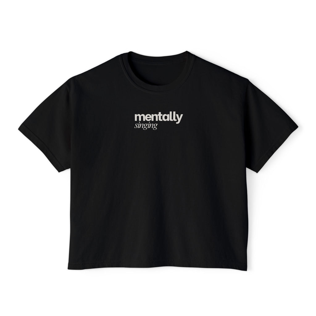 Mentally Singing T-Shirt
