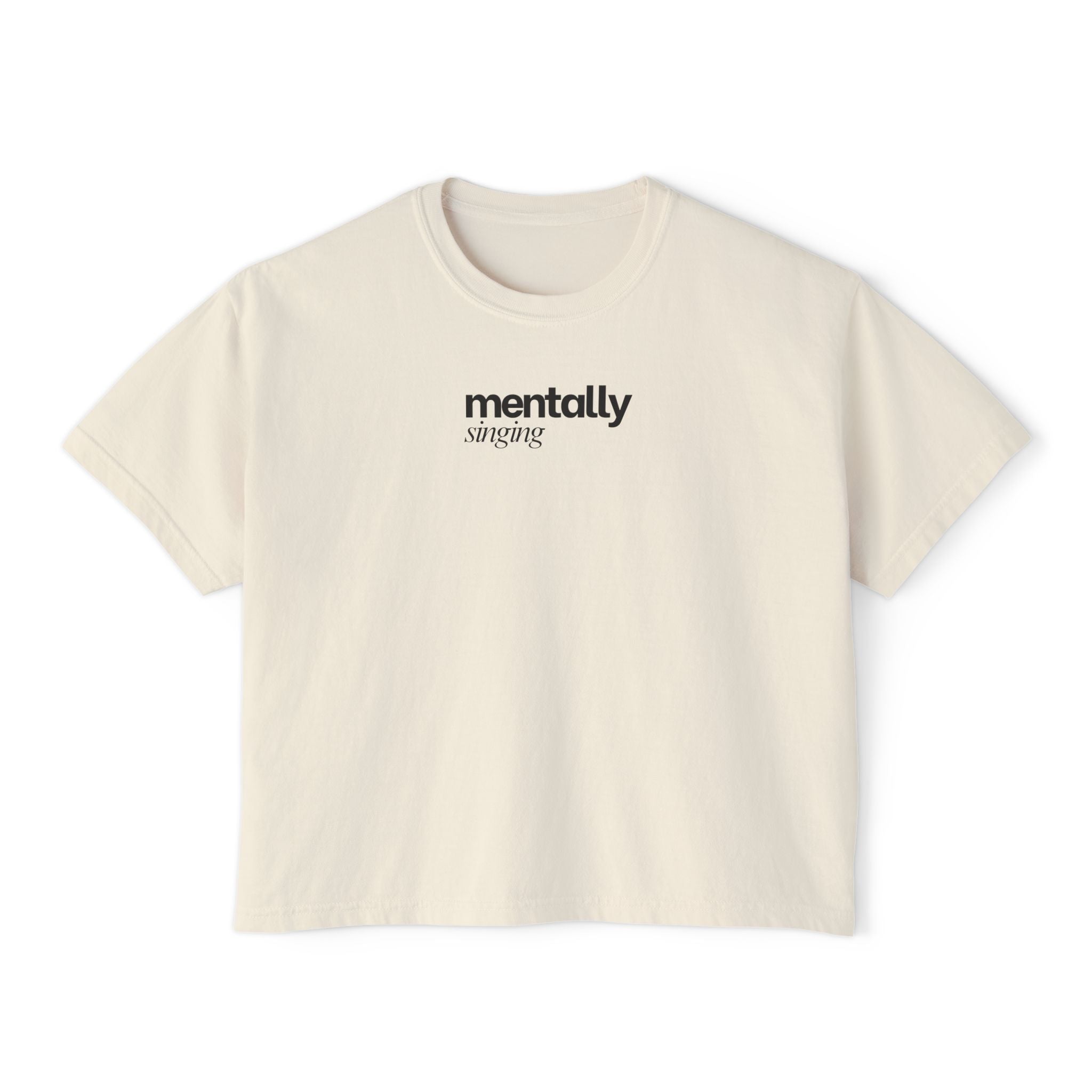 Mentally Singing T-Shirt
