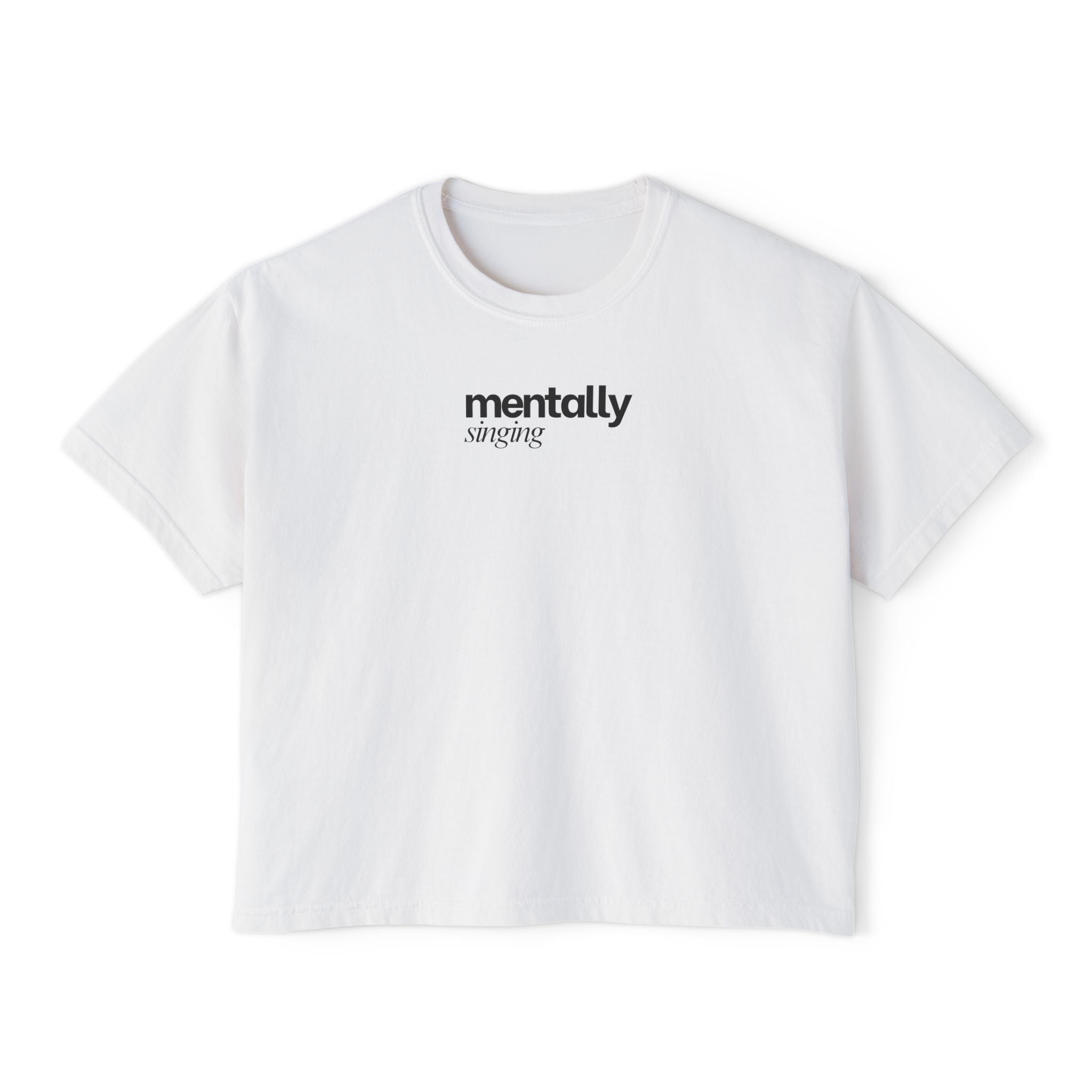 Mentally Singing T-Shirt