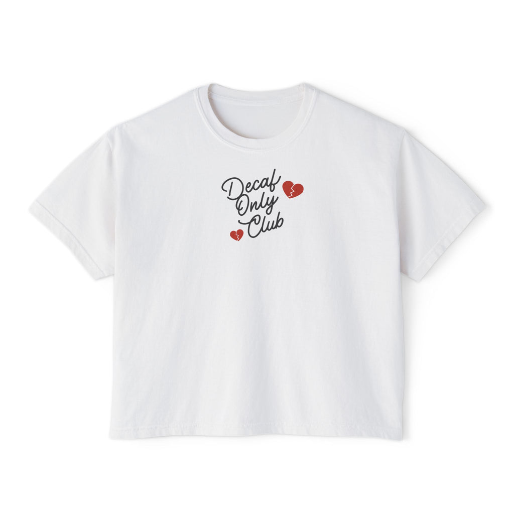 Decaf Only Club T-Shirt