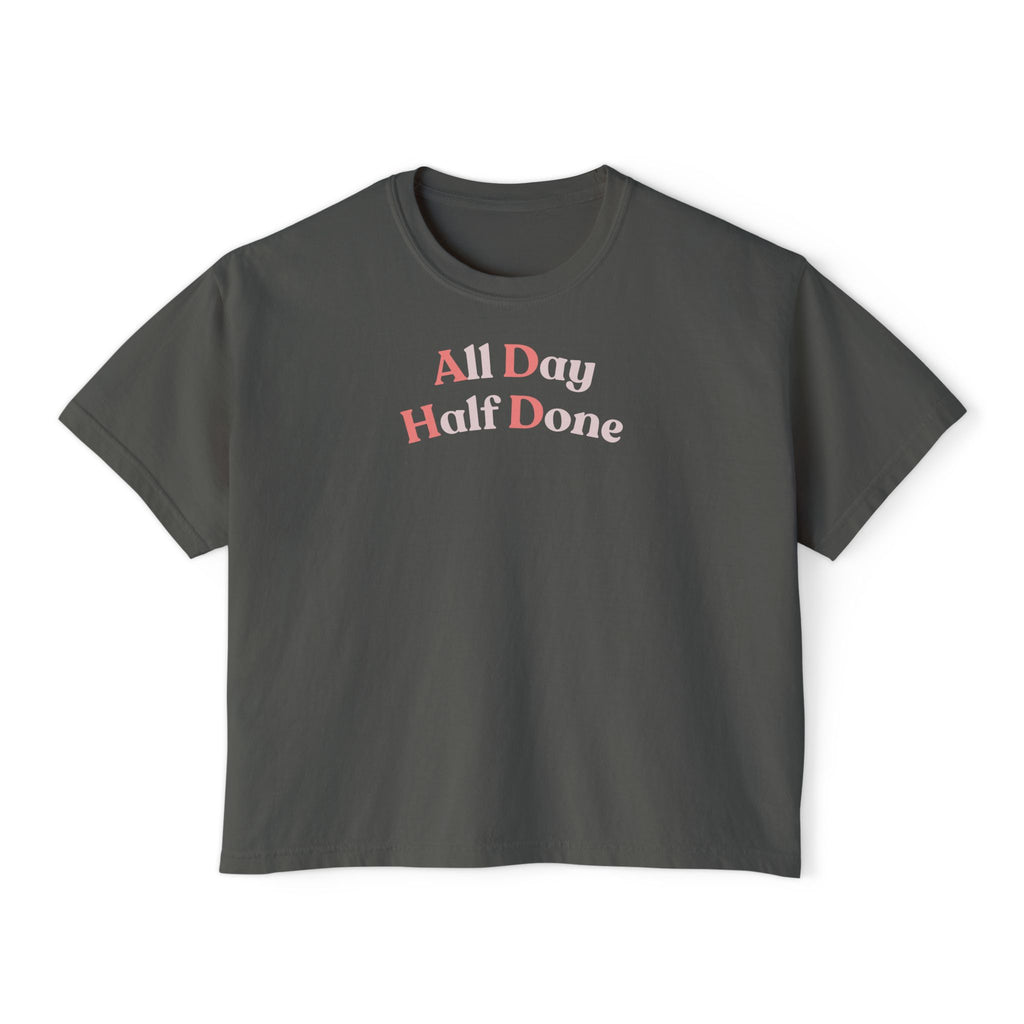 All Day Half Done T-Shirt