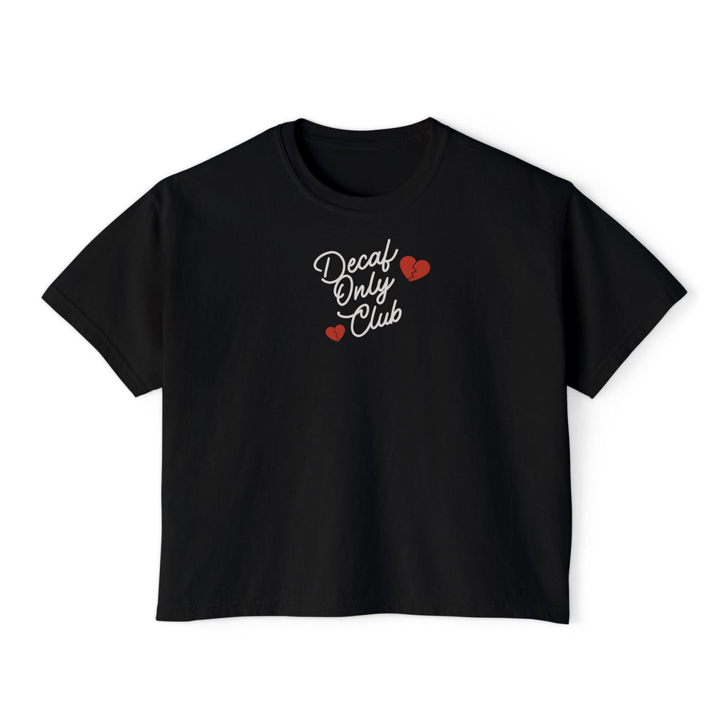 Decaf Only Club T-Shirt