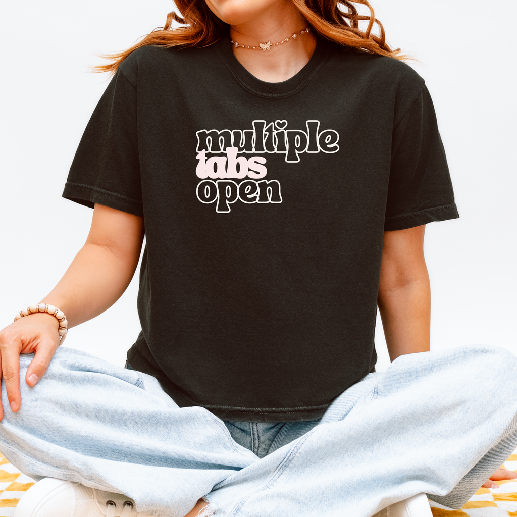 Multiple Tabs Open T-Shirt