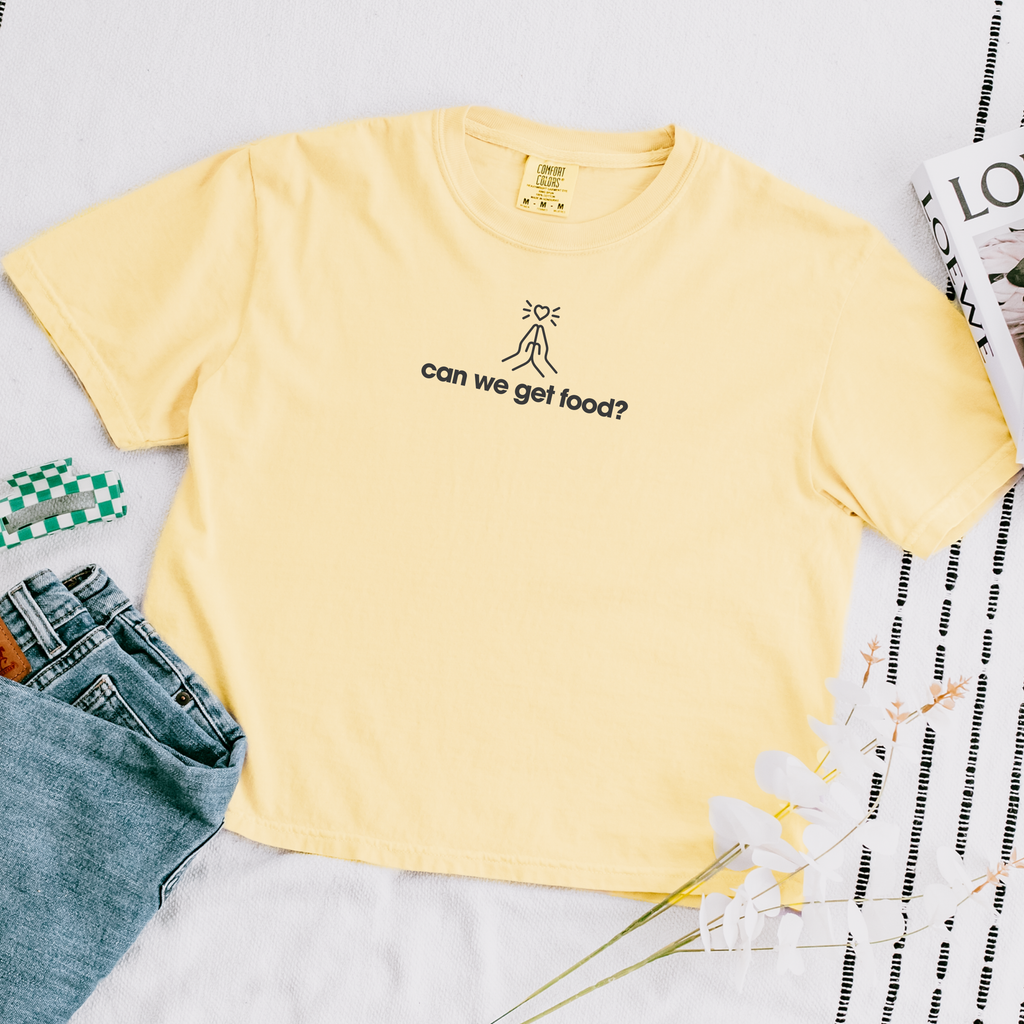 Can We Get Food? T-Shirt