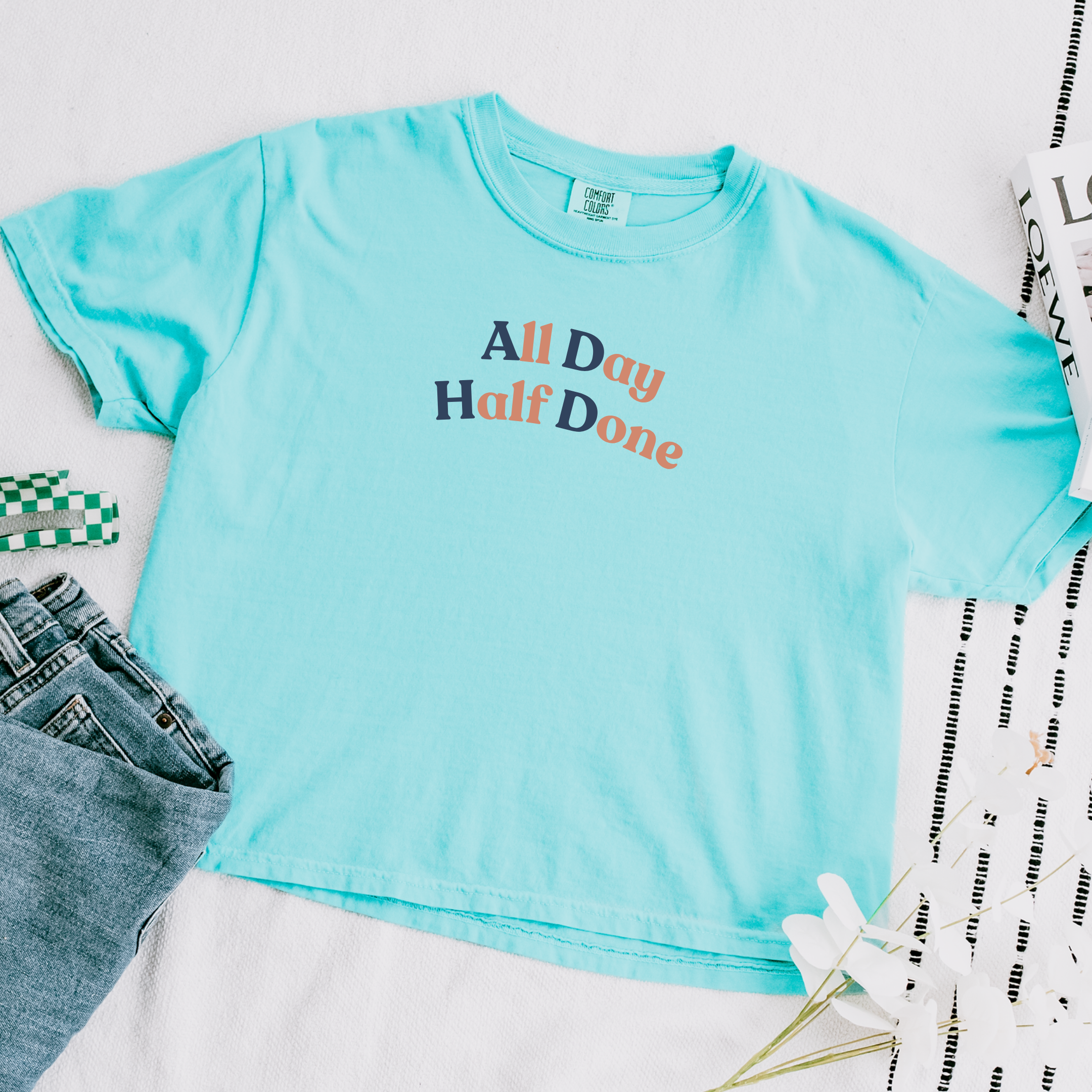 All Day Half Done T-Shirt