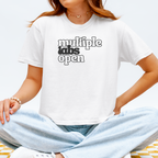 Multiple Tabs Open T-Shirt